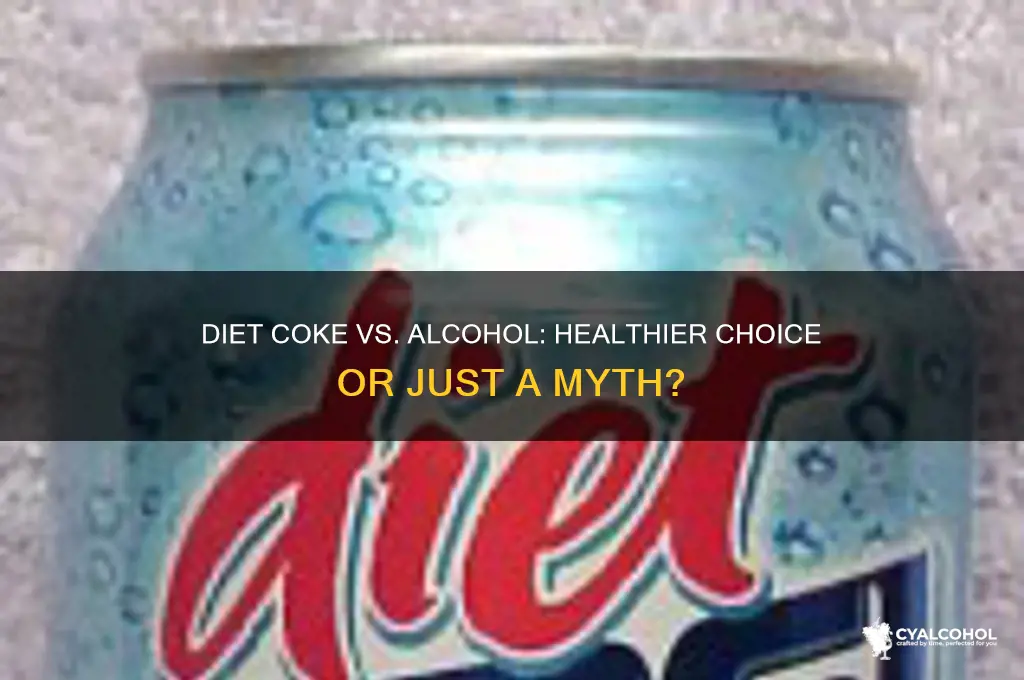is diet coke better than alcohol