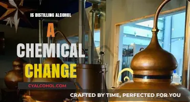 Is Distilling Alcohol a Chemical Change? Unraveling the Science Behind It