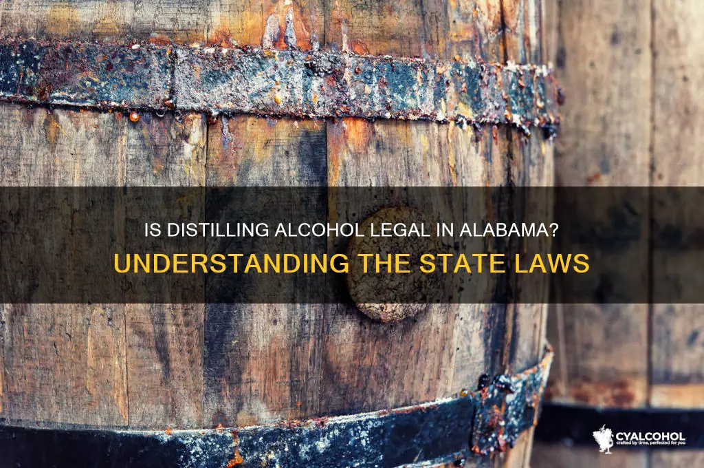 is distilling alcohol legal in alabama