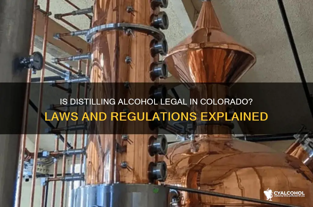 is distilling alcohol legal in colorado