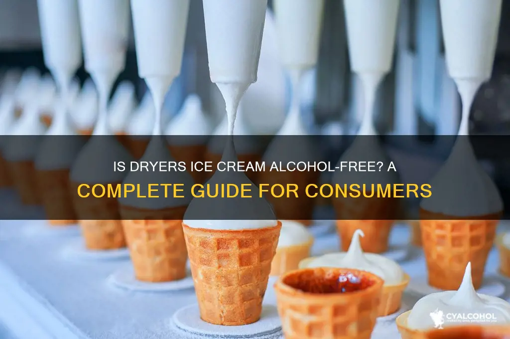 is dryers ice cream alcohol free