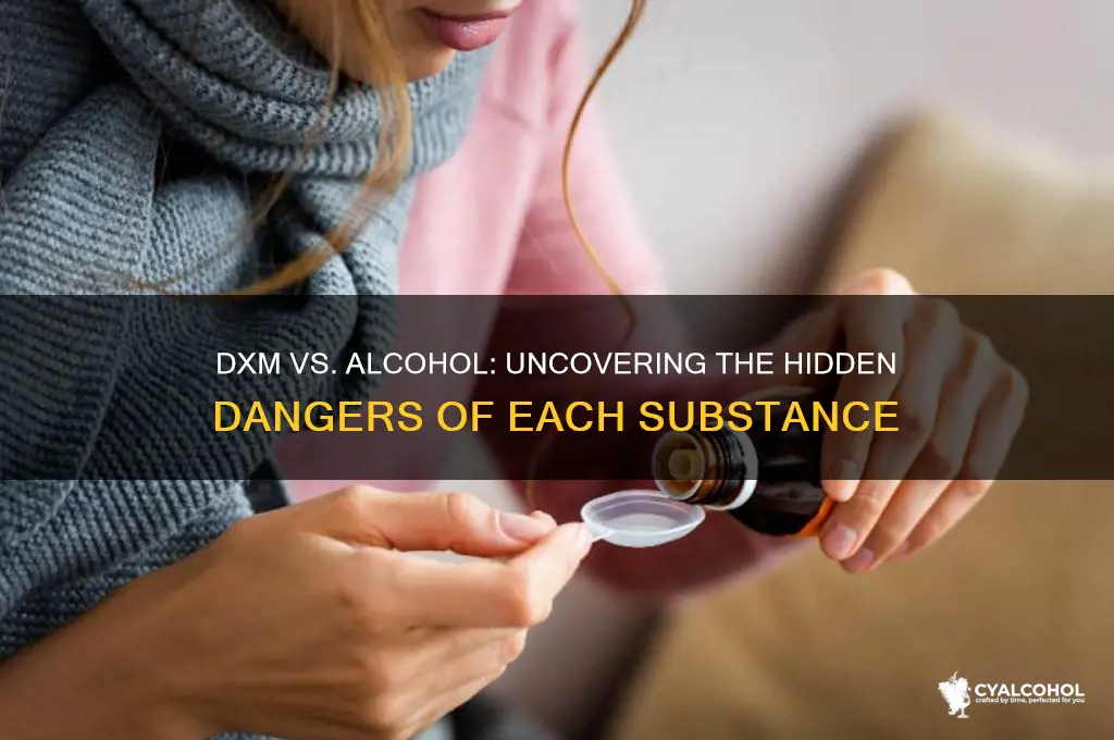 is dxm more dangerous than alcohol