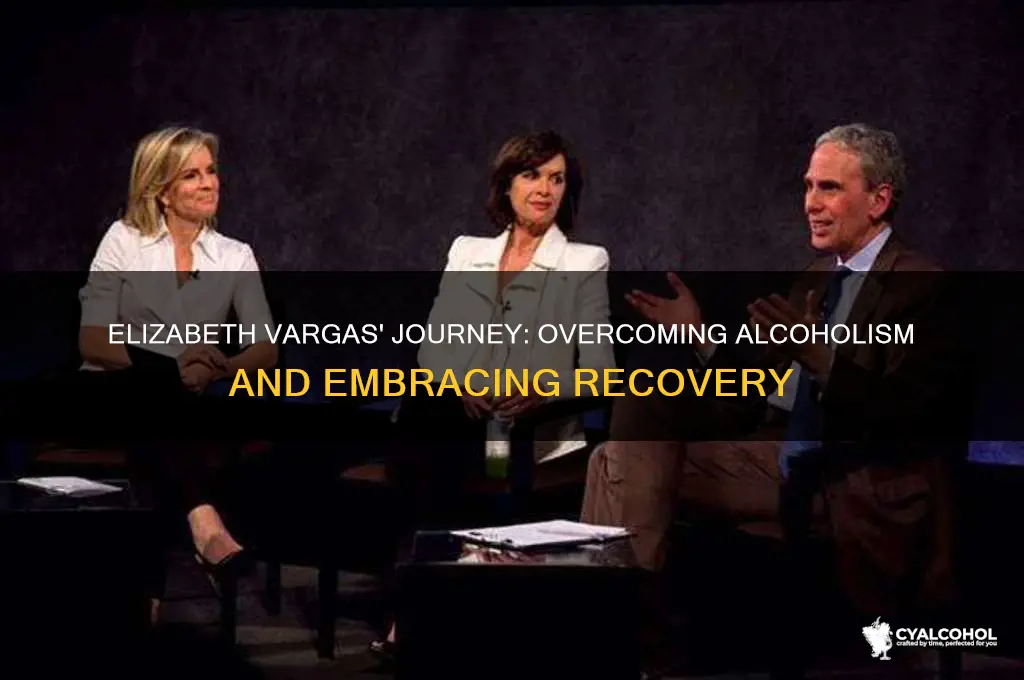 is elizabeth vargas a recovering alcoholic