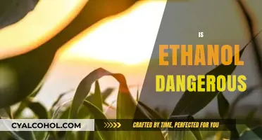 Is Ethanol Dangerous? Uncovering the Risks and Safety Concerns