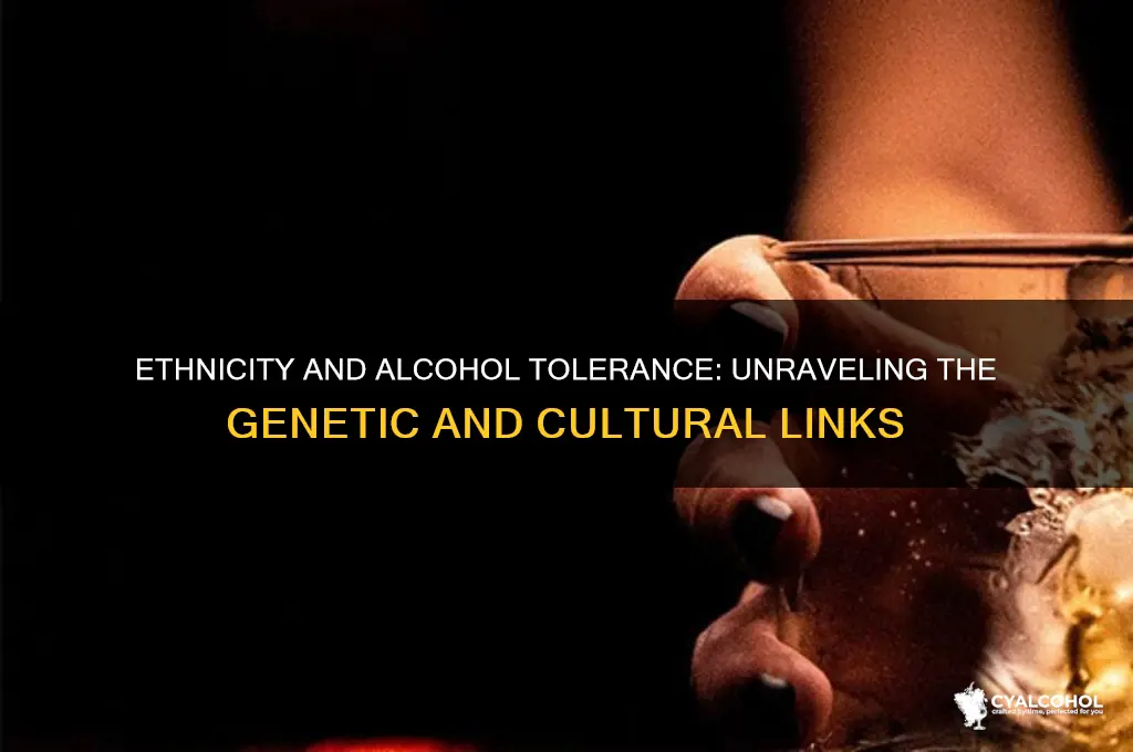 is ethnicity connected to alcohol toletance