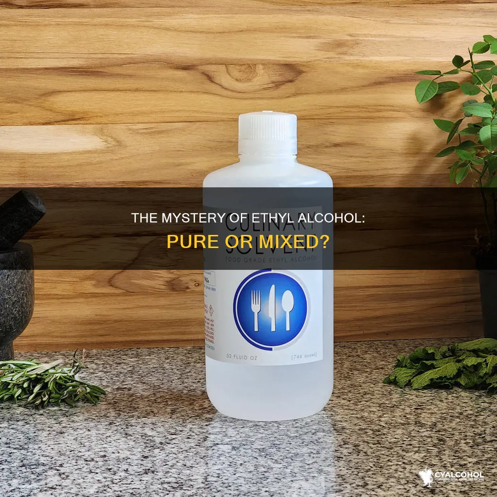 is ethyl alcohol a pure substance or a mixture