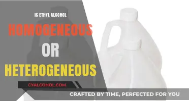 Is Ethyl Alcohol Homogeneous or Heterogeneous? Understanding Its Composition