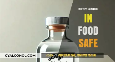 Is Ethyl Alcohol in Food Safe? Exploring Health Risks and Benefits