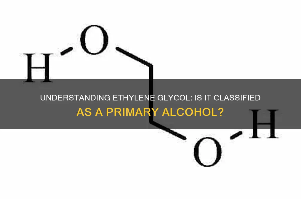 is ethylene glycol a primary alcohol