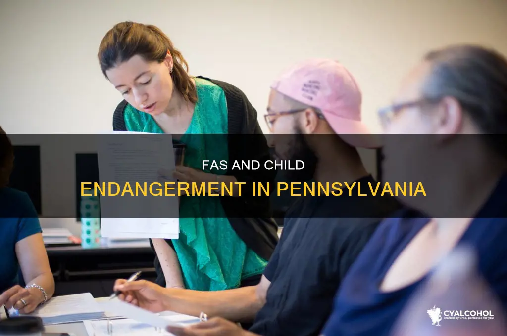 is fetal alcohol baby considered child endangerment pennsylvania