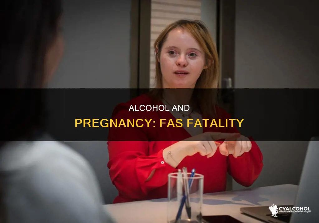 is fetal alcohol syndrome fas is almost always fatal