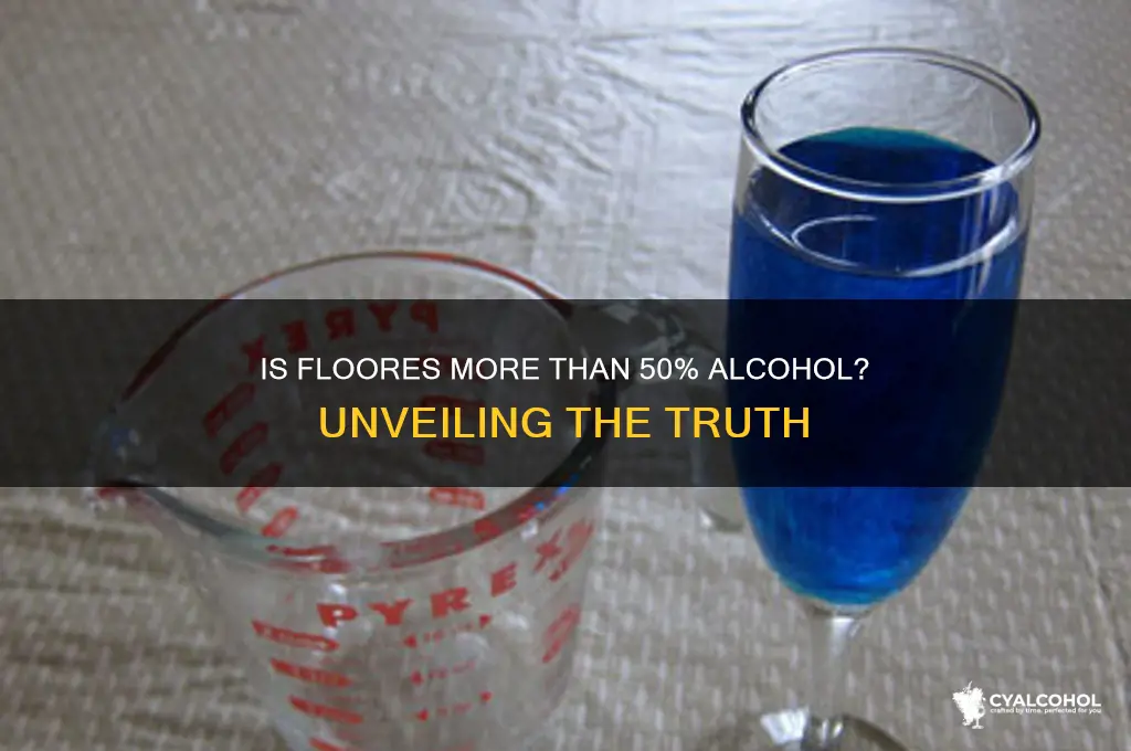 is floores more than 50 alcohol