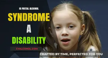 Is Foetal Alcohol Syndrome a Disability? Understanding the Impact