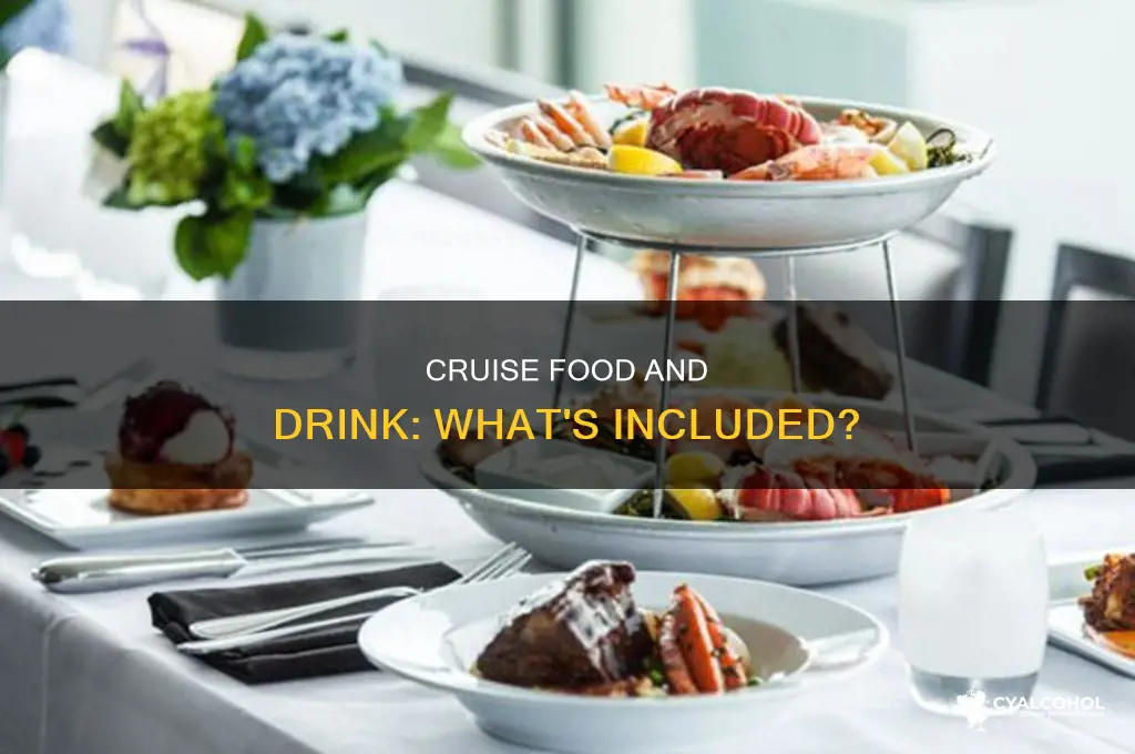 is food and alcohol included on a cruise
