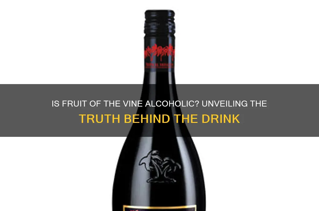 is fruit of the vine alcoholic