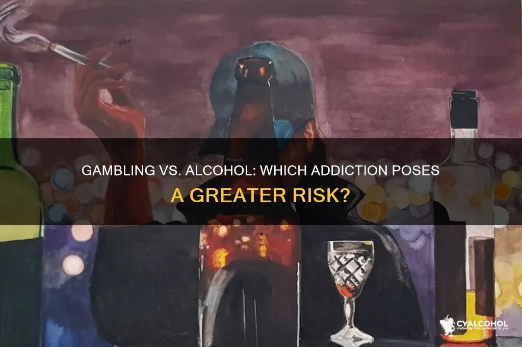 is gambling more addictive than alcohol
