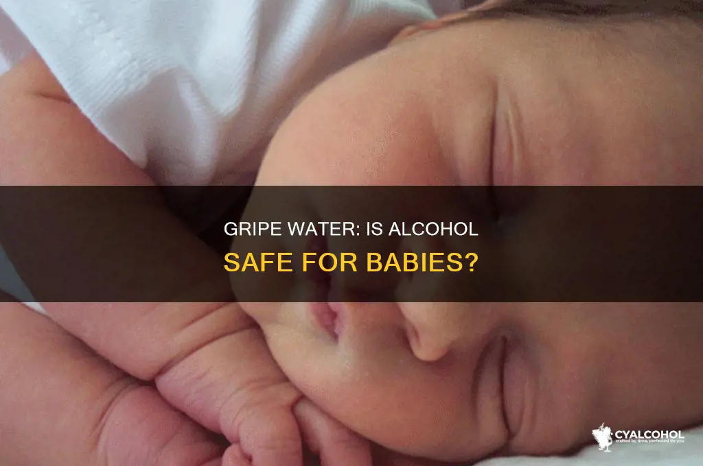 is gripe water with alcohol safe for babies