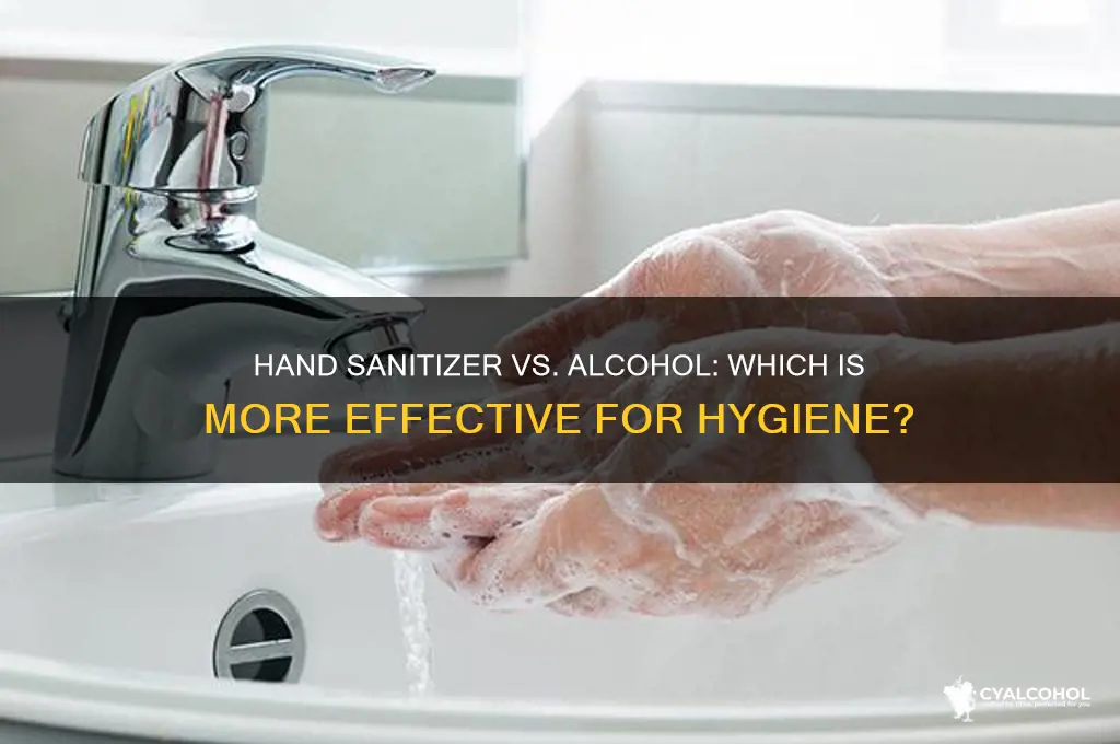 is hand sanitizer better than alcohol