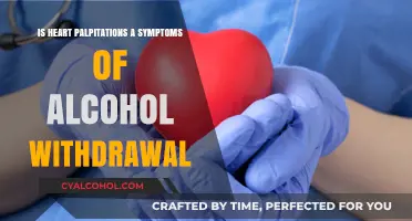 Heart Palpitations: A Sign of Alcohol Withdrawal?