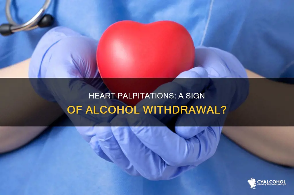 is heart palpitations a symptoms of alcohol withdrawal