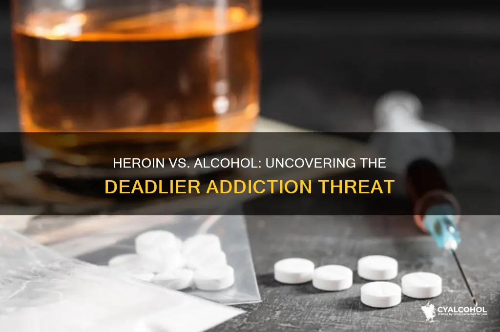 is heroin more dangerous than alcohol