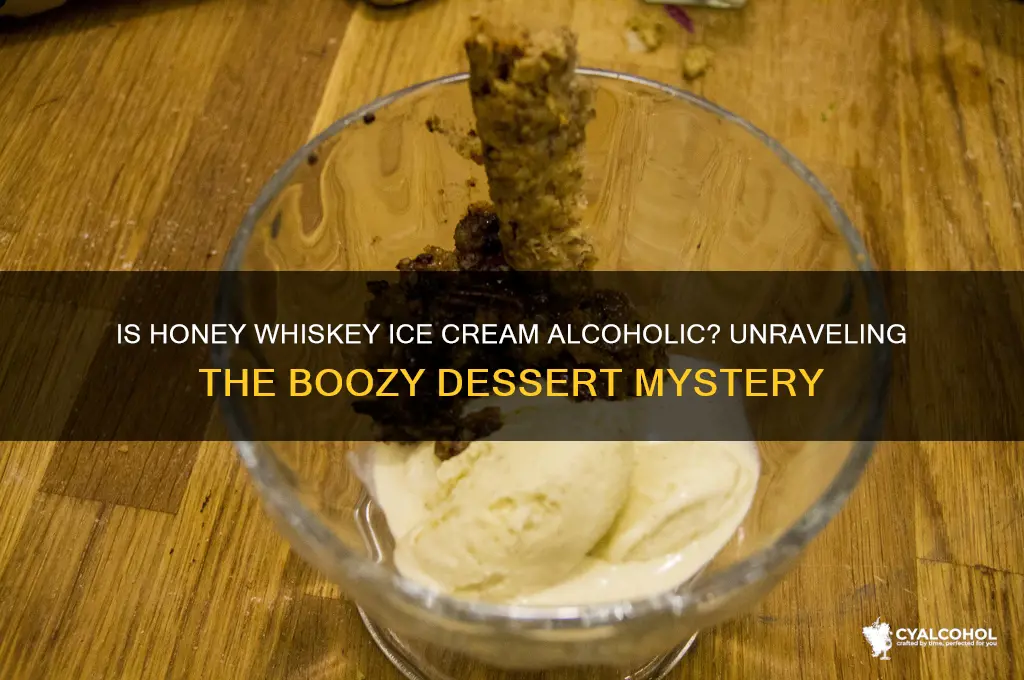 is honey whiskey ice cream alcoholic