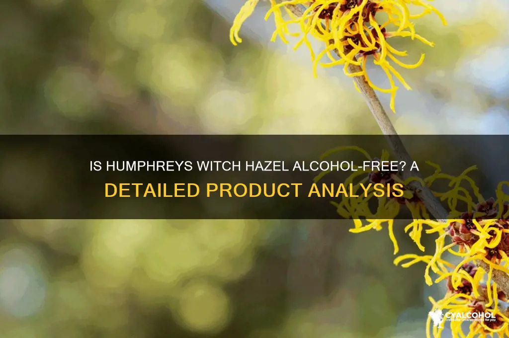 is humphreys witch hazel alcohol free