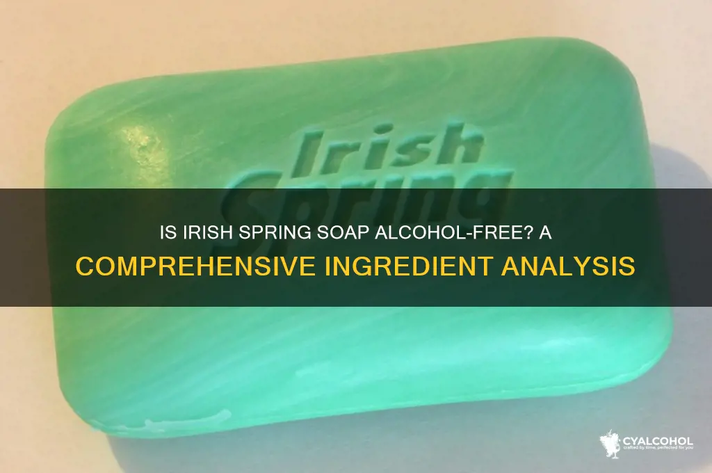 is irish spring soap alcohol free
