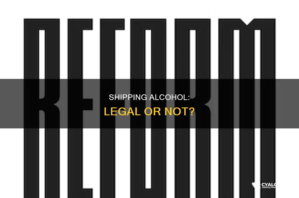 is it against the law to ship alcohol