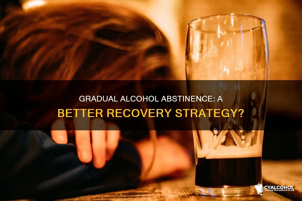 is it better to slowly wean off alcohol