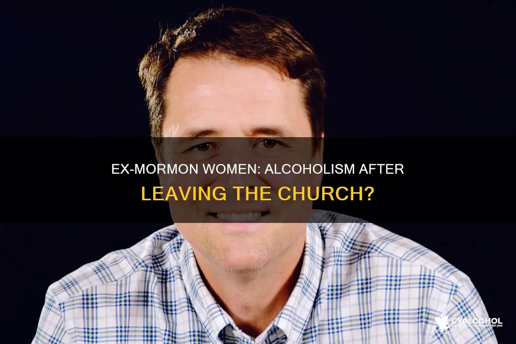 is it common for ex-mormon women to become alcoholics