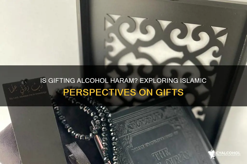 is it haram to gift alcohol