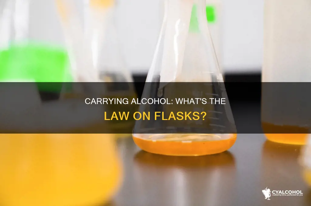 is it illegal to carry a flask with alcohol