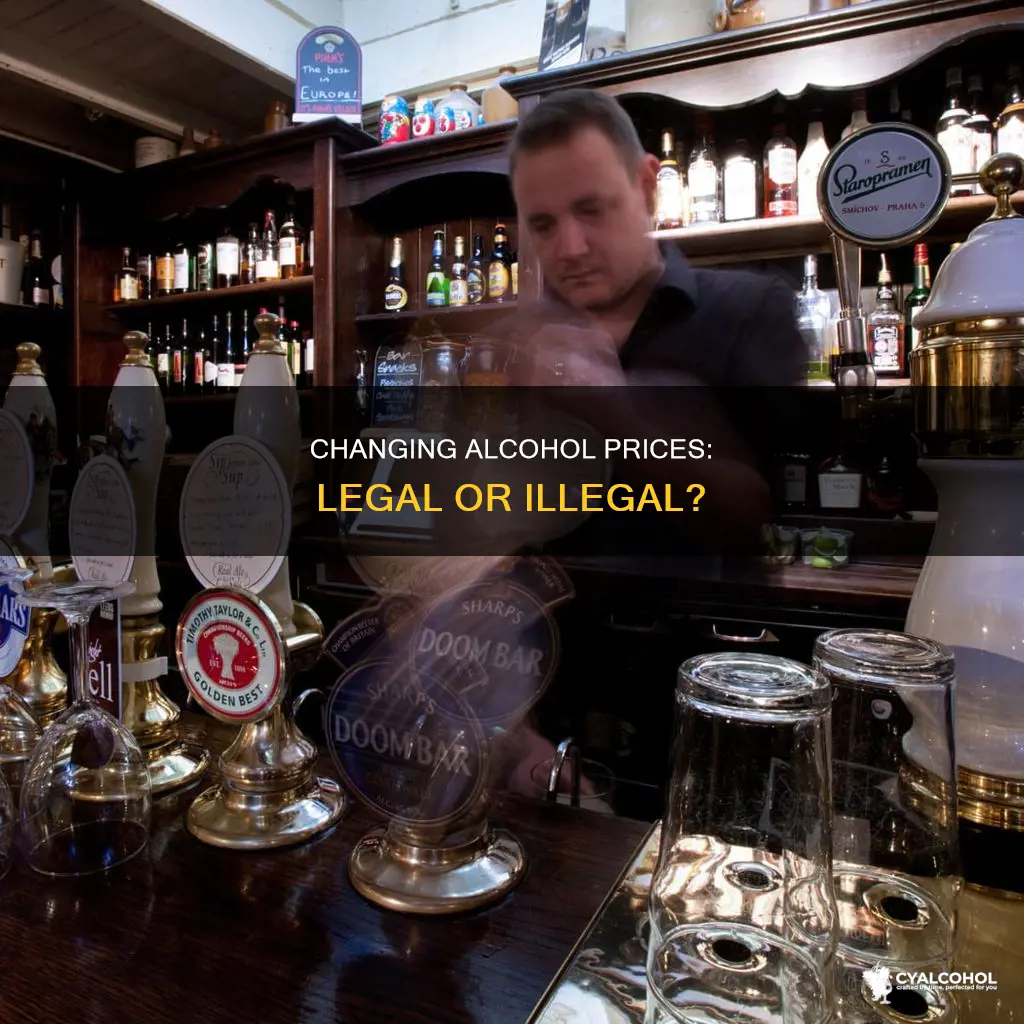 is it illegal to change the price of alcohol
