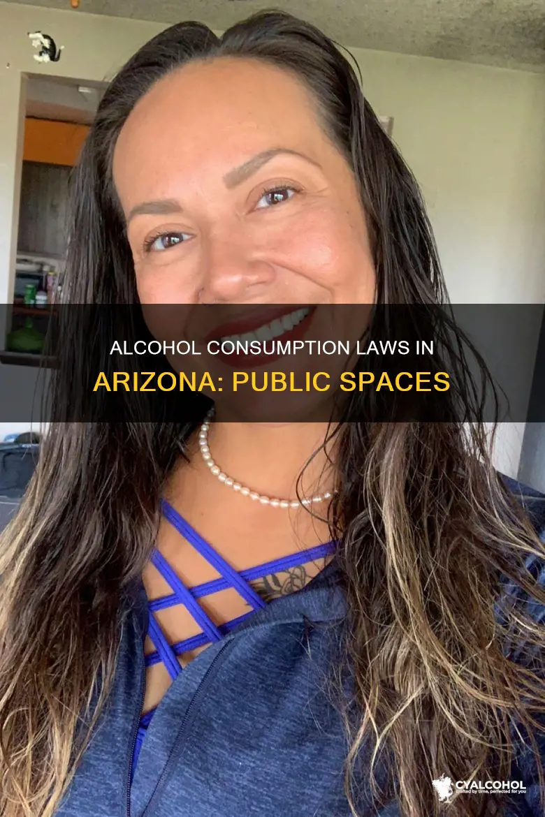 is it illegal to consume alcohol on public property arizona