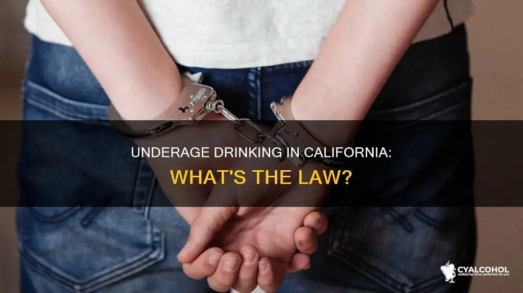 is it illegal to consume alcohol under 21 in california