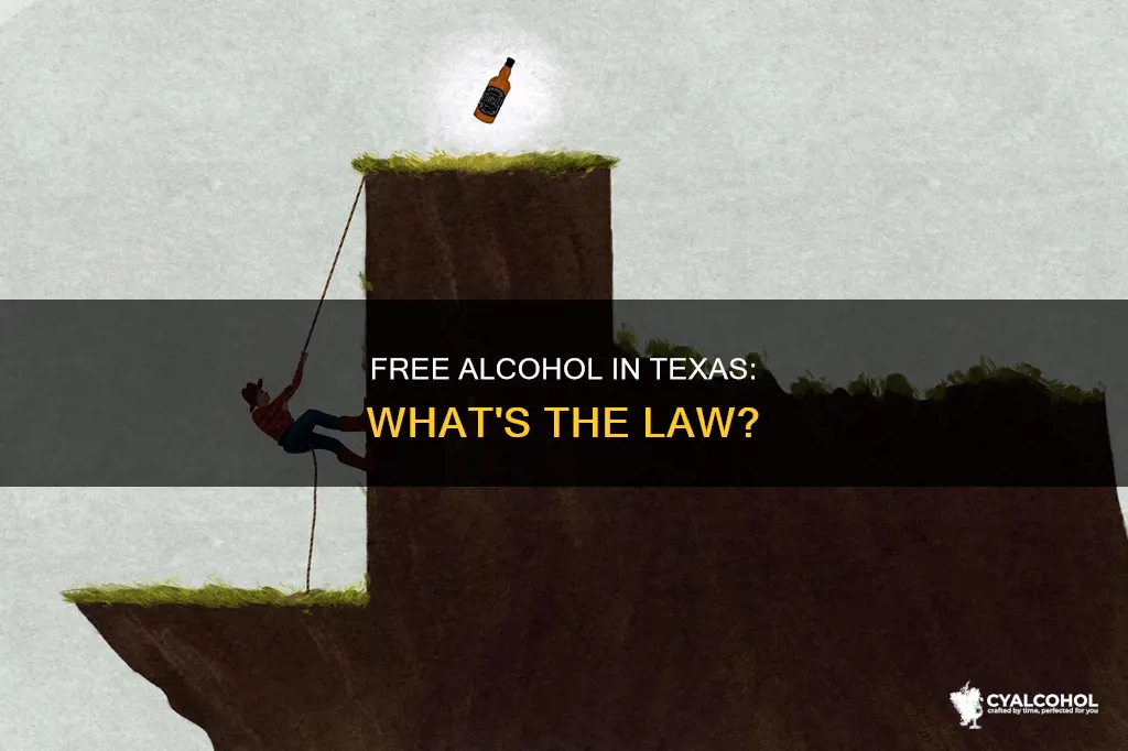 is it illegal to give alcohol away for free texas