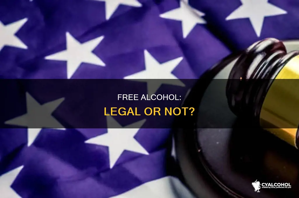is it illegal to give away free alcohol