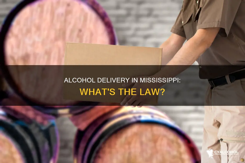 is it illegal to have alcohol delivered in mississippi