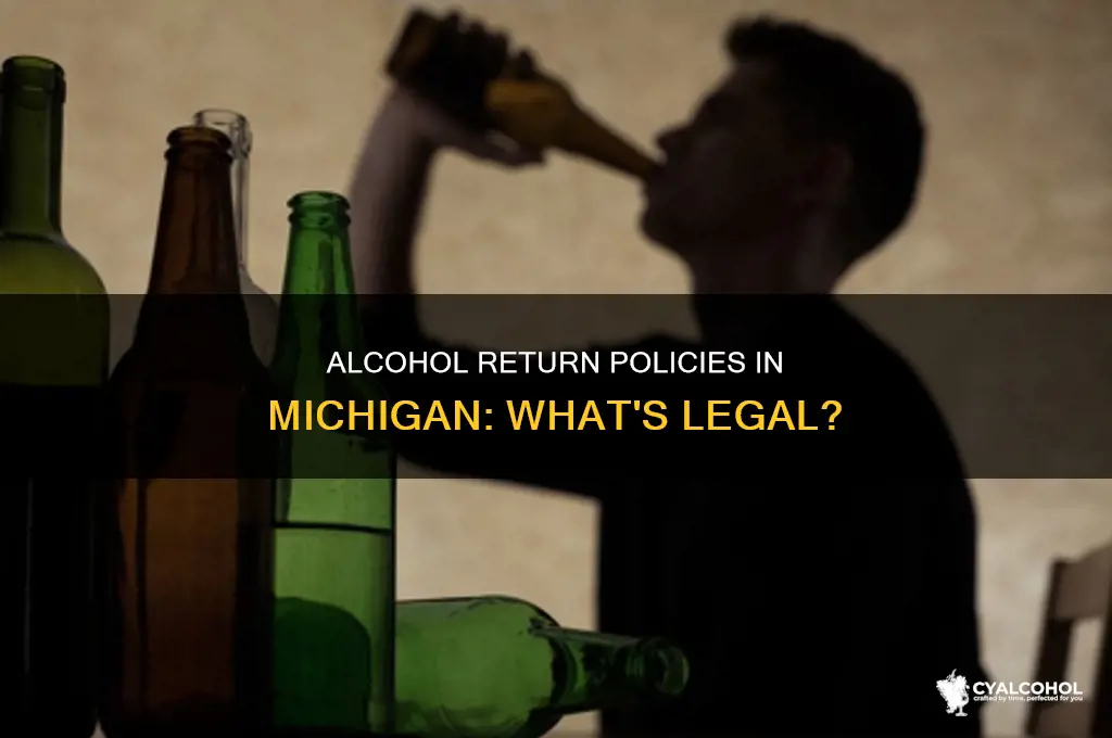 is it illegal to return alcohol in michigan