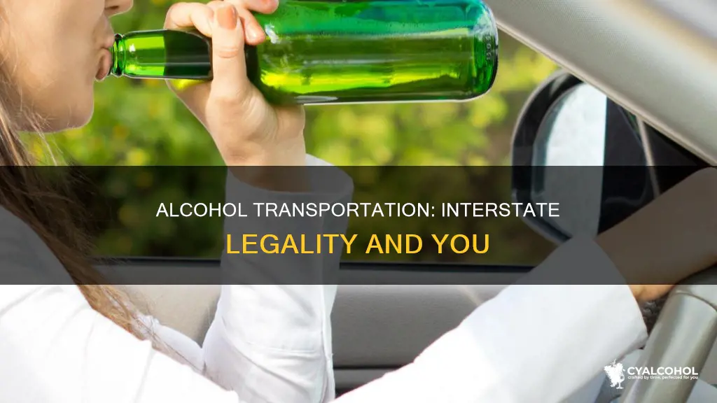 is it illegal to transport alcohol across state lines