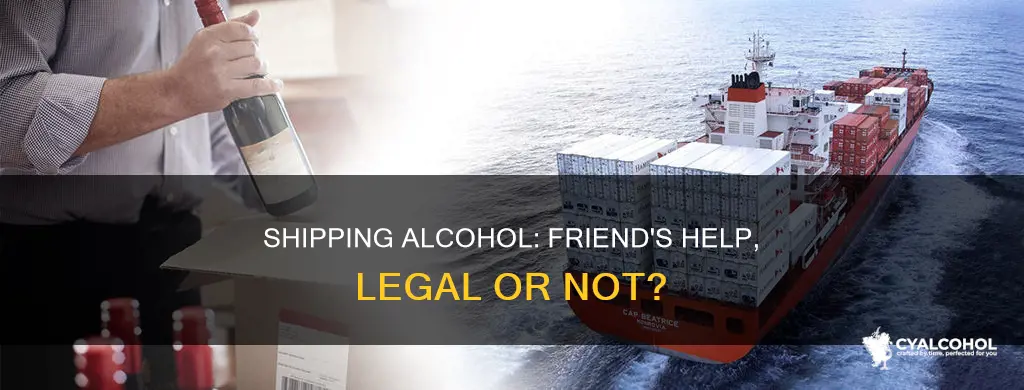 is it illigal for friend to ship alcohol from nevada