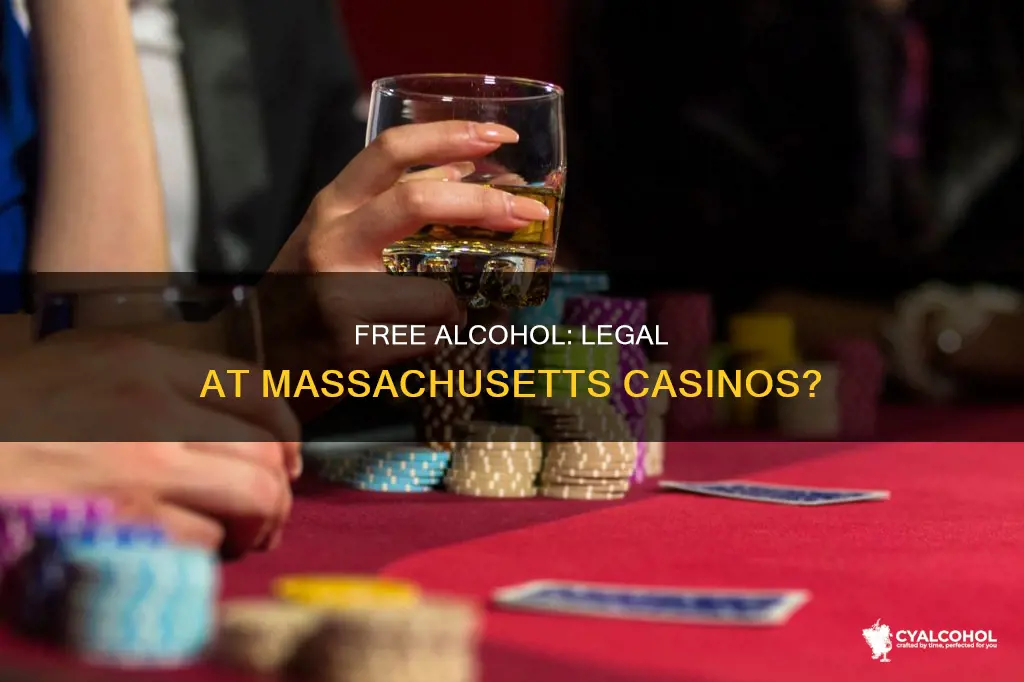 is it legal for massachusettsvcasinos to offer free alcoholic beverages
