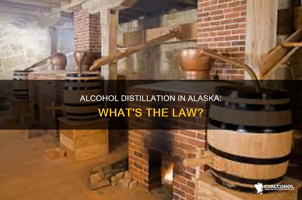 is it legal to distill alcohol in alaska