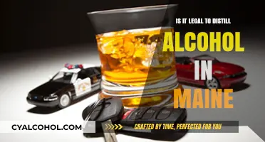 Alcohol Distillation in Maine: What's the Legal Status?