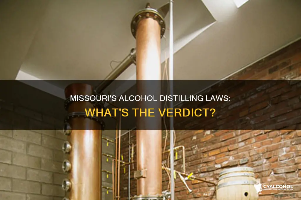 is it legal to distill alcohol in missouri