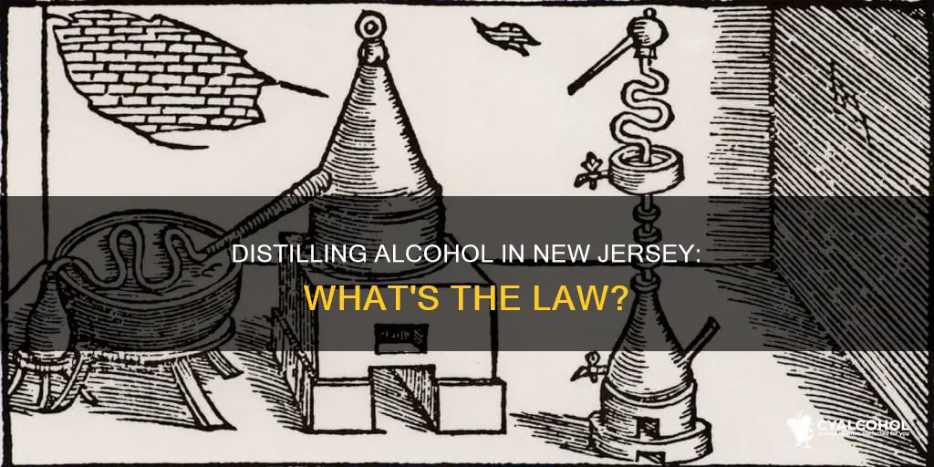is it legal to distill alcohol in new jersey