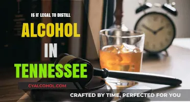 Alcohol Distillation: Tennessee's Legal Landscape