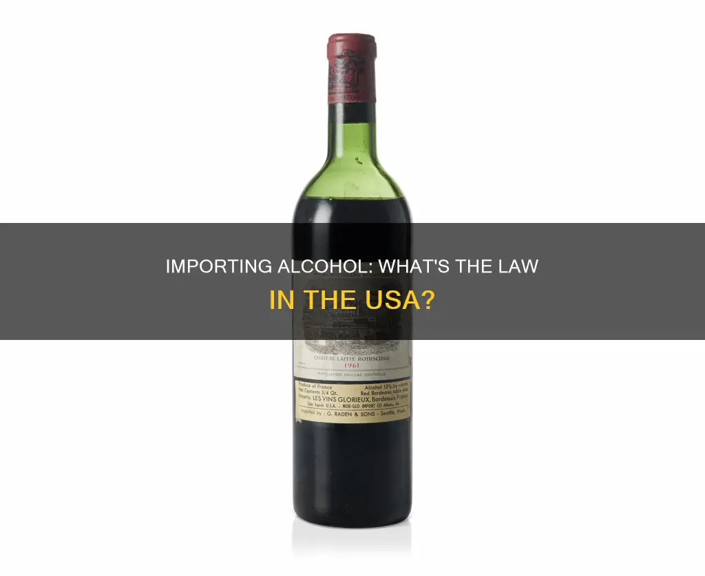is it legal to import alcohol in my country usa