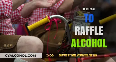 Is Raffling Alcohol Legal? Understanding the Laws and Regulations